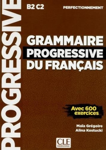 Grammaire Progressive Du Francais Perfectionnement (b2/c2) -