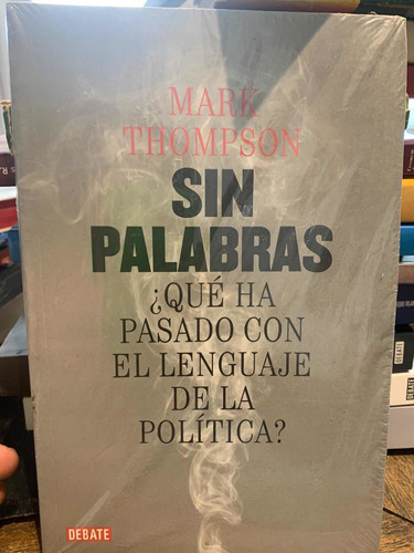 Sin Palabras. Mark Thompson · Debate