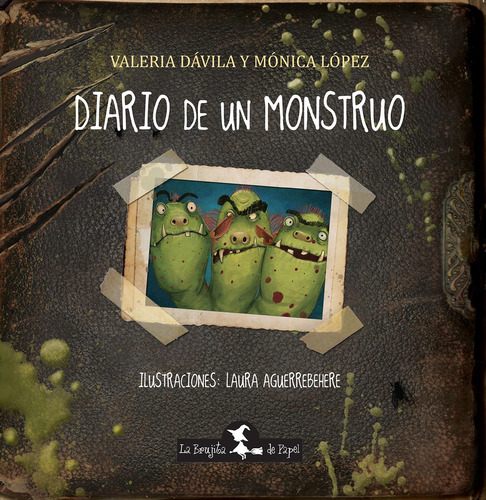 Diario De Un Monstruo - Querido Diario 2 - Lopez - Davila, de Davila, Valeria. Editorial La Brujita de Papel, tapa blanda en español, 2015