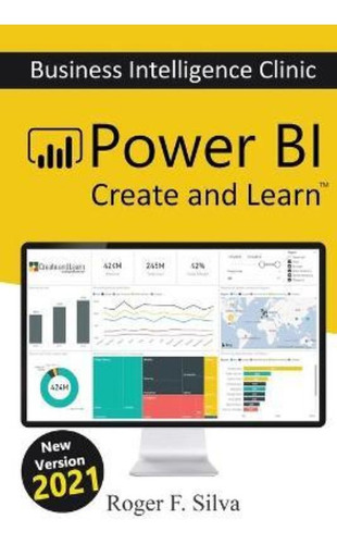 Power Bi - Business Intelligence Clinic : Create And Lear...