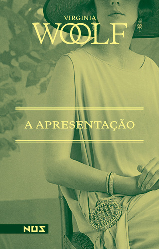 A Apresentação, De Virginia Woolf. Editorial Nos, Tapa Mole En Português