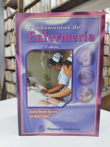 Libro. Fundamentos De Enfermería. Rosales Y Reyes. 