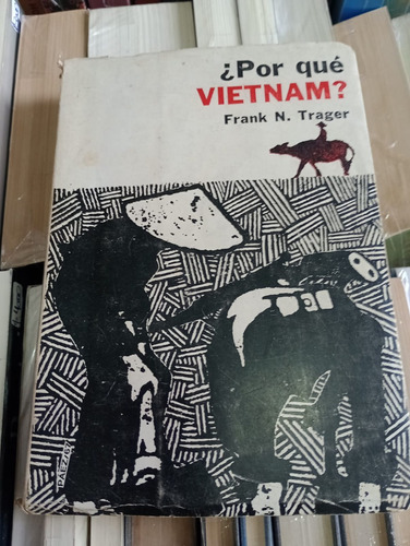 ¿por Que Vietnam? - Frank Trager - Ed America