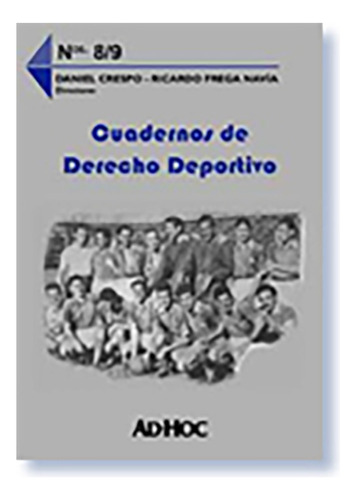 Cuadernos De Derecho Deportivo. Nº 8/9 - Frega Navia, Crespo