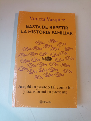Basta De Repetir La Historia Familiar Violeta Vázquez 