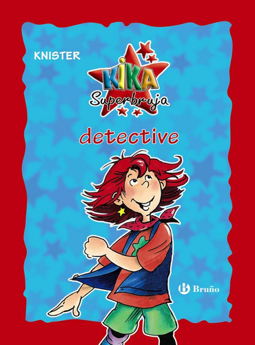 Kika Superbruja, Detective (ediciãâ³n Especial 20 Aniversario), De Knister. Editorial Bruño En Español