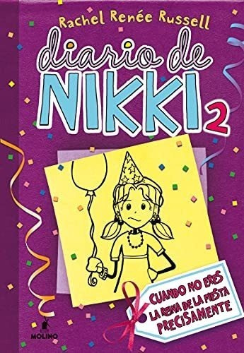 Diario De Nikki 2: Crónicas De Una Chica Que No Es Precisame
