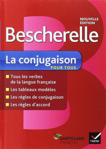 Bescherelle La Conjugaison, De Vários Autores. Editorial Santillana Français, Tapa Blanda En Francés