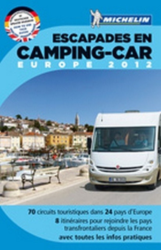 Escapadas En Camping-car Europe 2012, De Sin . Editorial Michelin - Guias De Viaje, Edición 1 En Español