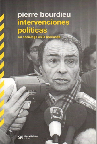 Intervenciones Politicas  Pierre Bourdieu 