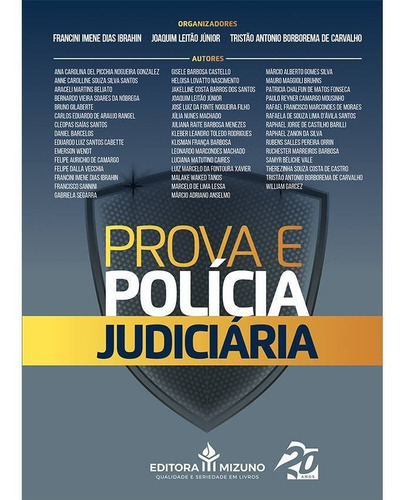 Prova E Polícia Judiciária, De Francini Imene Dias Ibrahin. Editora Mizuno, Capa Mole Em Português, 2021