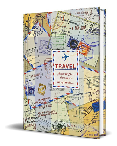 Travel Journal, de Inc Peter Pauper Press. Editorial ASSOULINE, tapa dura en inglés, 2006