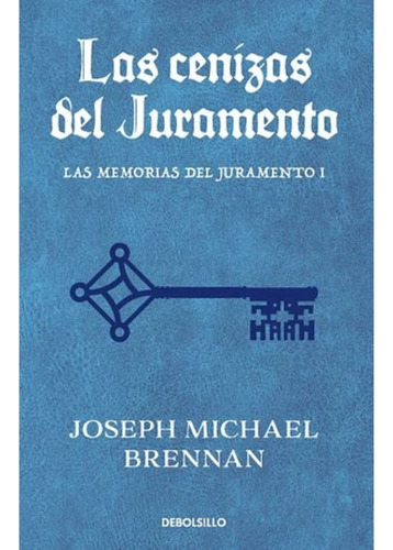 Las Cenizas Del Juramento, Libro, Debolsillo