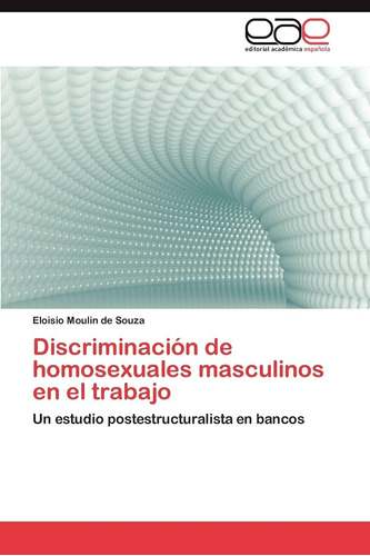 Libro: Discriminación De Homosexuales Masculinos En El Un En