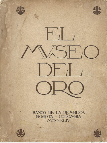 El Museo Del Oro - Colombia - Arte - Historia - Arqueologia