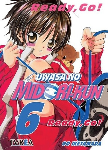 Uwasa No Midori-kun 06 Ready, Go! (los Rumores Sobre, de GO IKEYAMADA. Editorial IVREA ESPAÑA en español