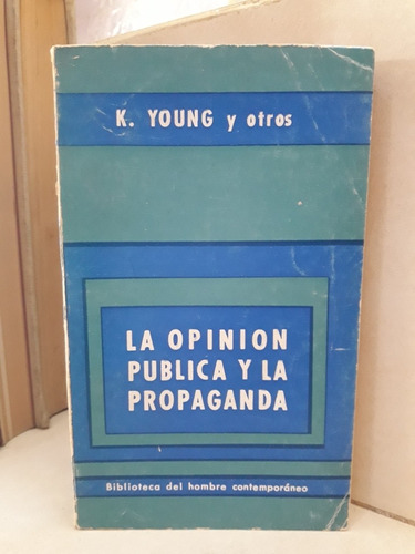 Psicología. Opinión Pública Y Propaganda. Young - Germani