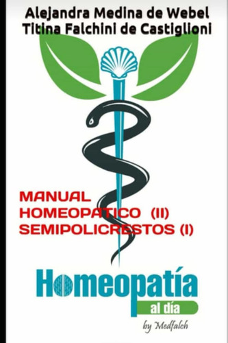 Libro: Manual De Homeopatía (ii): Semipolicrestos (i) (españ