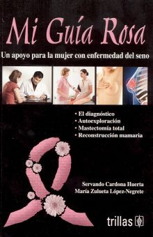 Libro Mi Guia Rosa. Un Apoyo Para La Mujer Con Enfermeda Lku