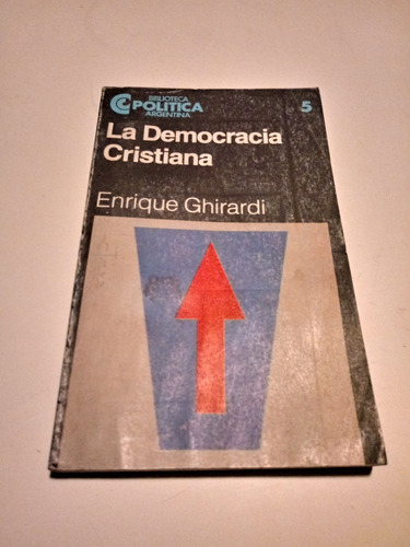 La Democracia Cristiana - Enrique Ghirardi