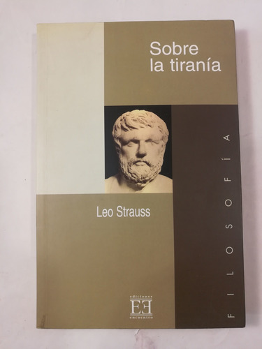 Sobre La Tiranía, Leo Strauss, Ediciones Encuentro