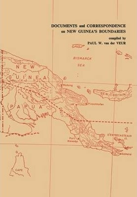 Libro Documents And Correspondence On New Guinea's Bounda...