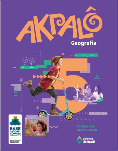 Akpalô Geografia - 5 ano - Ensino fundamental I, de Rudek, Roseni. Série Akpalô Editora do Brasil em português, 2019
