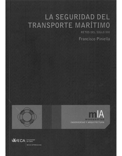 Seguridad Del Transporte Maritimo,la - Piniella Corbacho,...