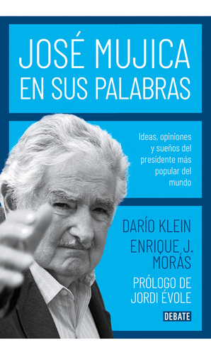 José Mujica En Sus Palabras