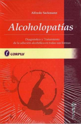 Alcoholopatias, Diagnostico Y Tratamiento Del Alcoholimo