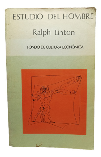 Estudio Del Hombre - Ralph Linton - F C E - 1976
