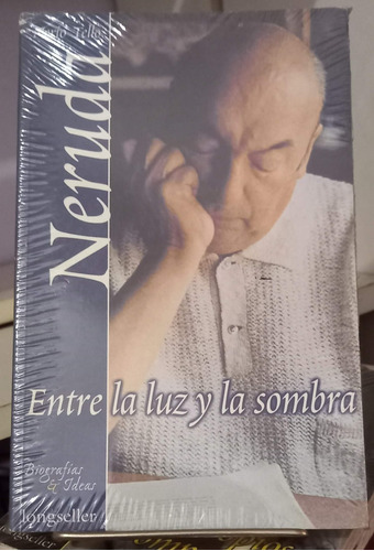 Neruda Entre La Luz Y La Sombra Tello Longseller Biografias