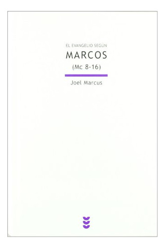 El Evangelio Segun Marcos - Marcus Joel
