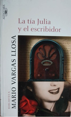 La Tia Julia Y El Escribidor Mario Vargas Llosa