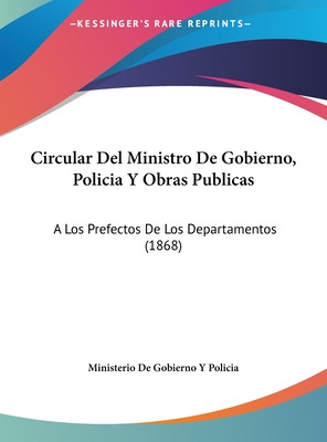 Libro Circular Del Ministro De Gobierno, Policia Y Obras ...