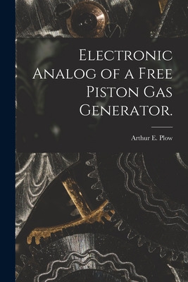 Libro Electronic Analog Of A Free Piston Gas Generator. -...