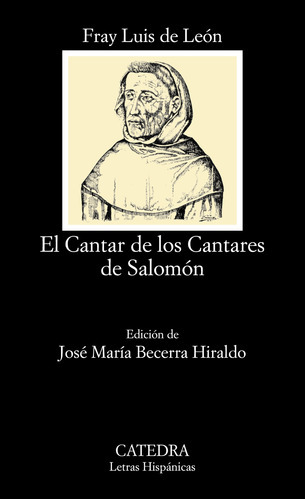 El Cantar De Los Cantares De Salomón, De León, Fray Luis De. Editorial Cátedra, Tapa Blanda, Edición 1 En Español, 9999