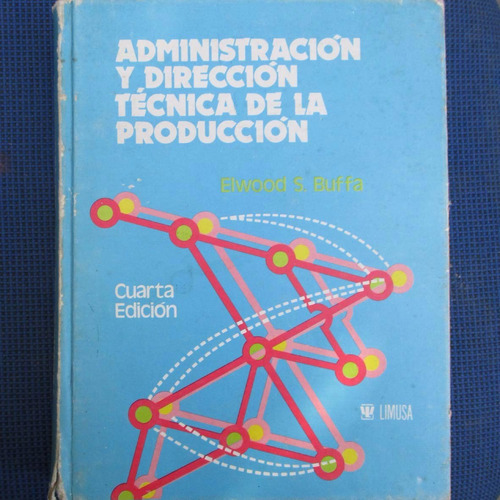 Administracion Y Direccion Tecnica De La Produccion, Elwood