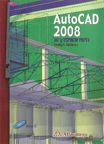 Libro Autocad 2008 3d Y Espacio Papel Cd De Ferney Eduardo G