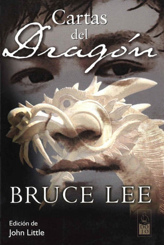 Cartas Del Dragon - Bruce Lee - Libro Dojo