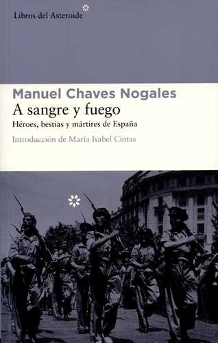 Libro A Sangre Y Fuego. Héroes, Bestias Y Mártires De Españ