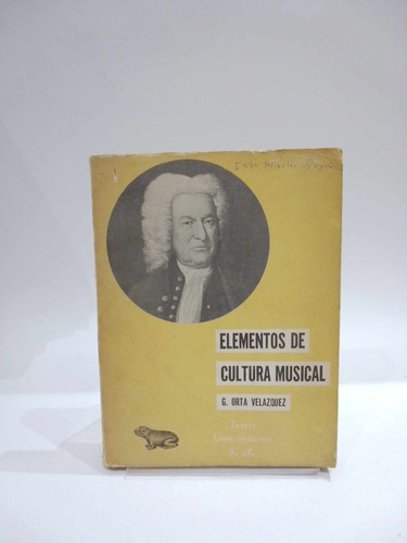 Elementos De Cultura Musical. Guillermo Orta Velázquez