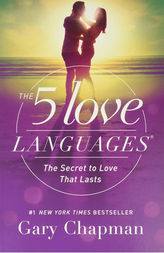 The 5 Love Languages: The Secret To Love That Lasts: The Secret To Love That Lasts, De Gary Chapman. Editorial Northfield Publishing, Tapa Blanda, Edición 2015 En Inglés, 2015