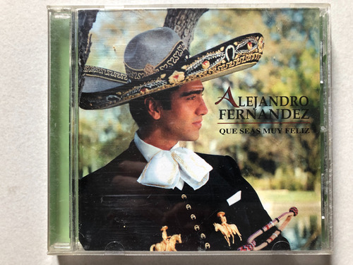 Cd Alejandro Fernandez - Que Seas Muy Feliz. Pop Mexicano