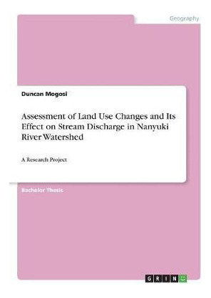 Libro Assessment Of Land Use Changes And Its Effect On St...