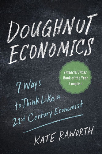 Libro Doughnut Economics: Seven Ways To Think Like A 21st-