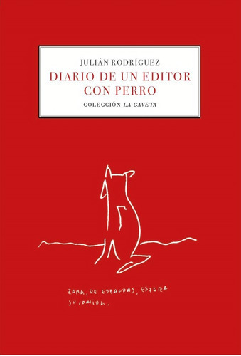 Diario De Un Editor Con Perro, De López-vega, Martín. Editorial Editora Regional De Extremadura, Tapa Blanda En Español