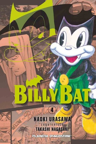 Billy Bat 4 - Naoki Urasawa - Nagasaki - Planeta, De Naoki Urasawa - Takashi Nagasaki. Editorial Planeta