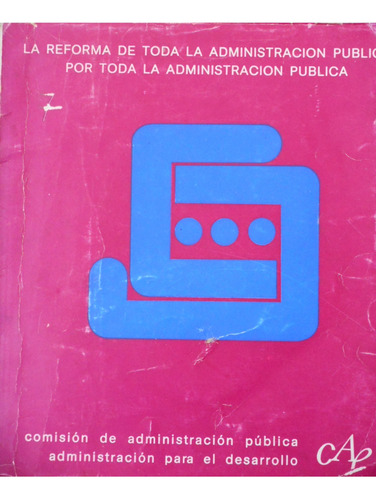 La Reforma De Toda La Administraión Pública 