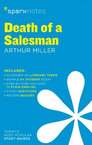 Death Of A Salesman Sparknotes Literature Guide (sparknotes 